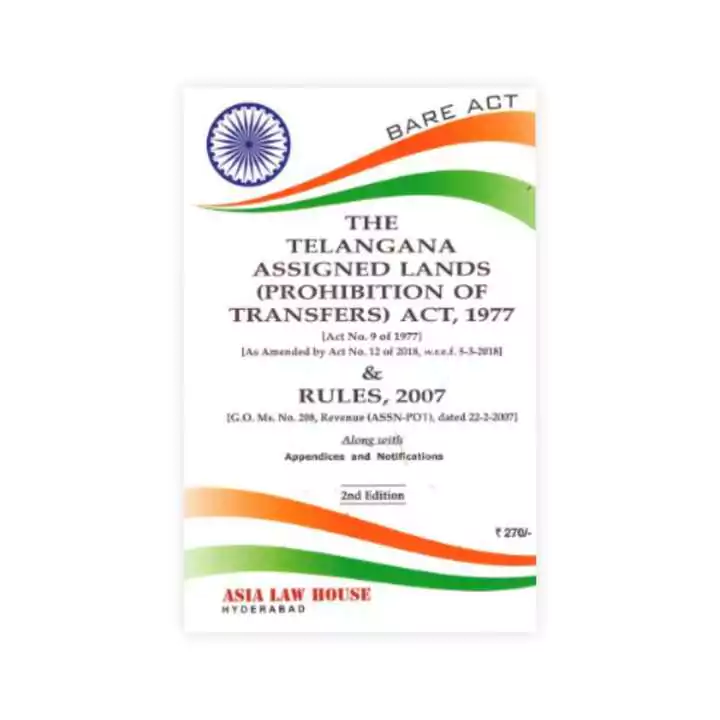 ALH's The Telangana Assigned Lands ( Prohibition Of Transfers ) Act 1977 And Rules 2007