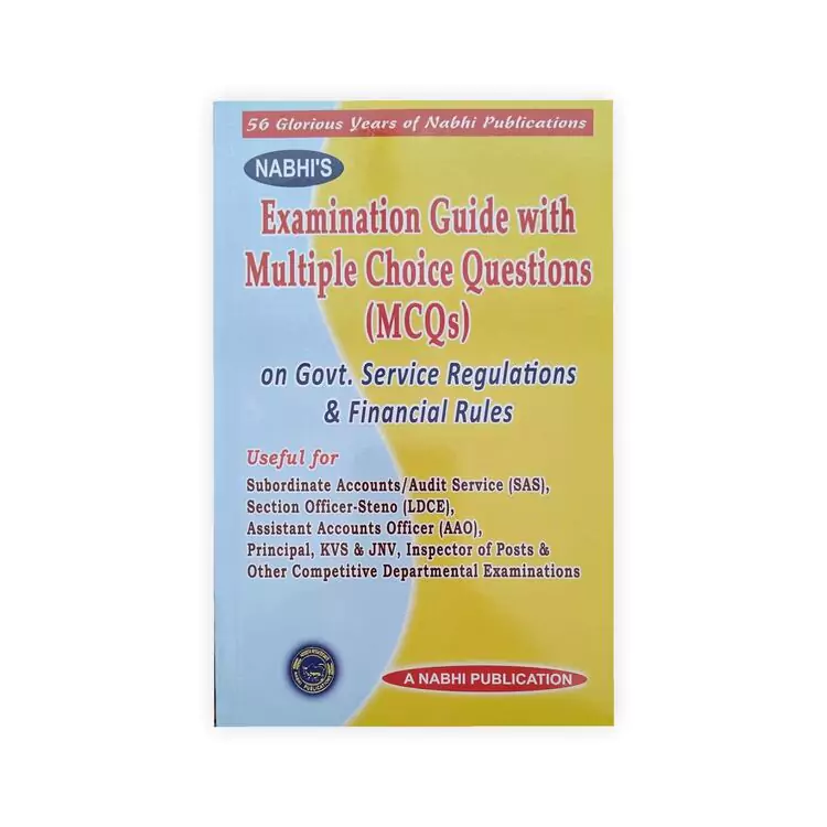 Nabhi's Examination Guide with Multiple Choice Questions (MCQs) on Govt. Service Regulations & Financial Rules
