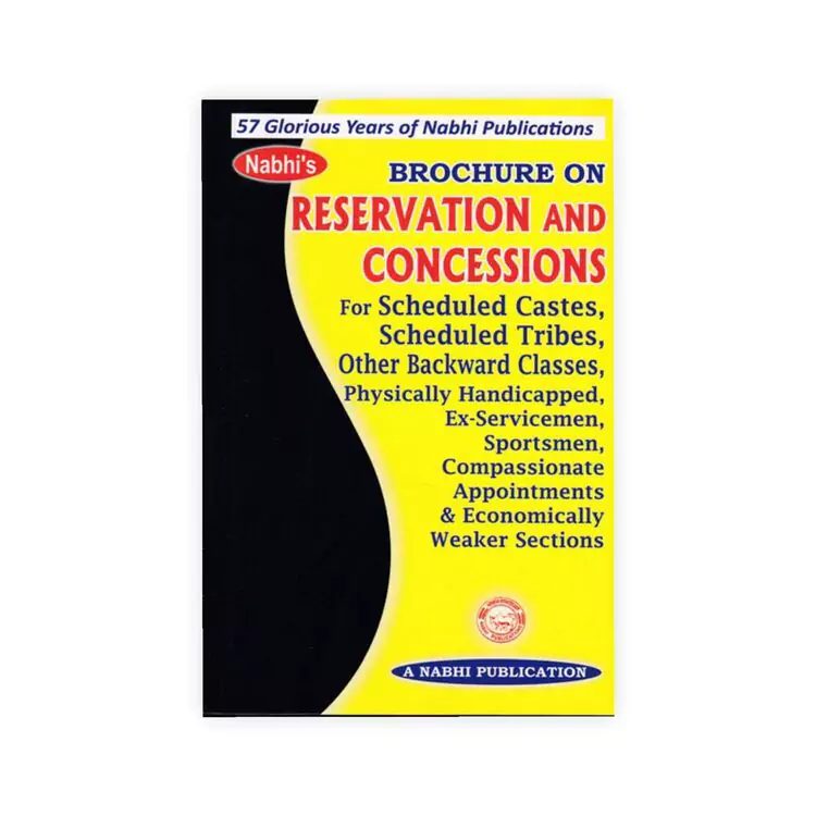 Nabhi's Brochure on Reservation and Concessions for Scheduled Castes, Scheduled Tribes, Other Backward Classes, Physically Handicapped, Ex-Servicemen, Sportsmen, Compassionate Appointments and Economically Weaker Sections