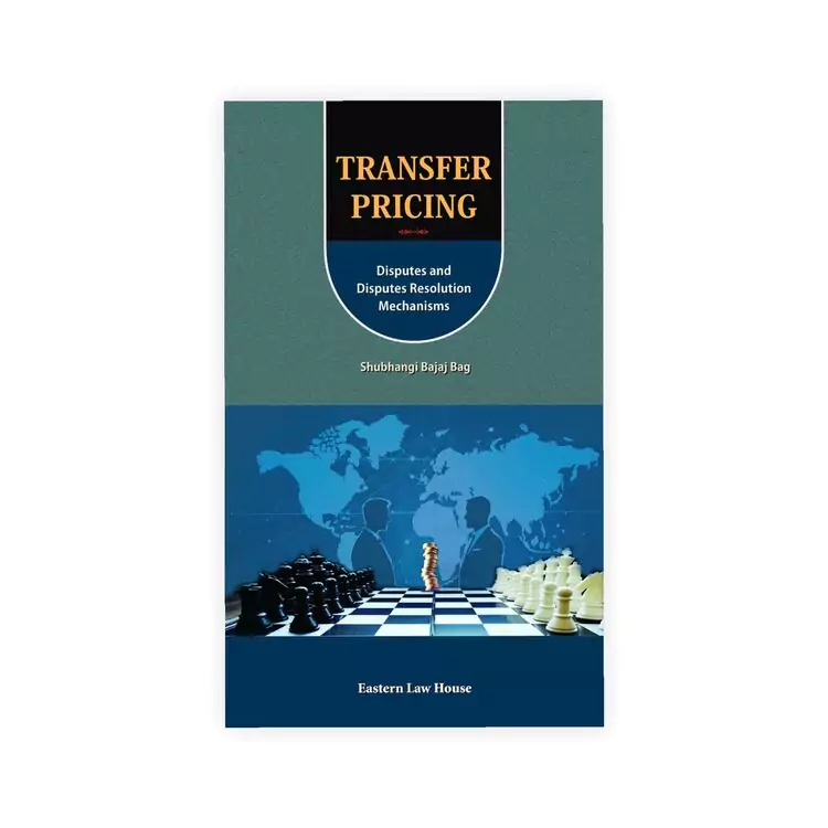 Shubhangi Bajaj Bag's Transfer Pricing - Disputes and Disputes Resolution Mechanisms