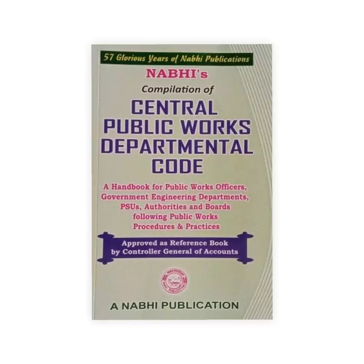 Nabhi's Compilation of Central Public Works Departmental Code