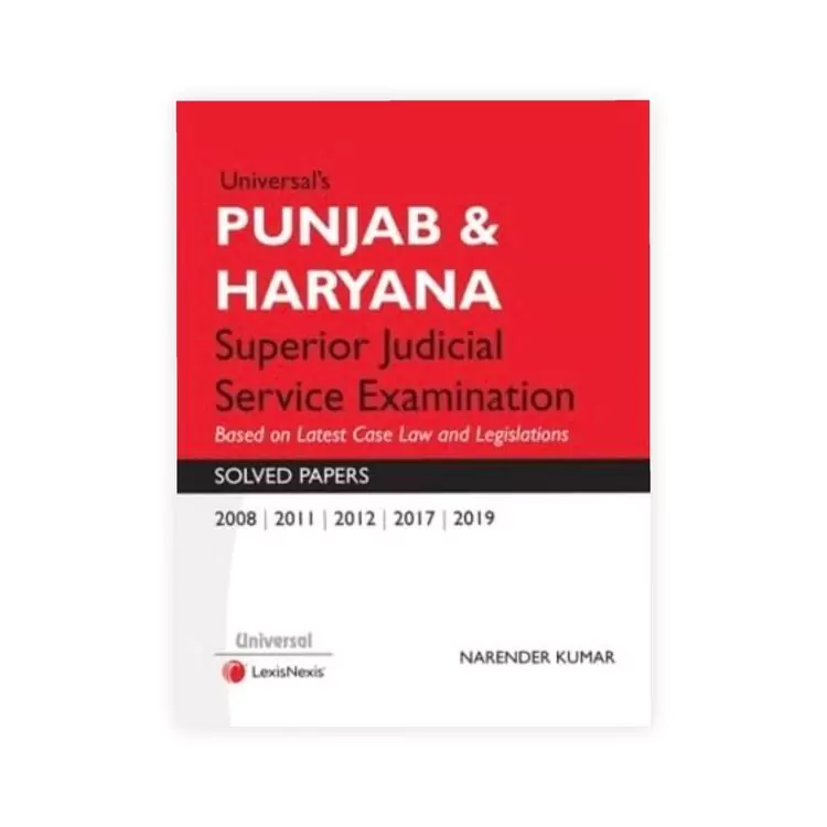 Narender Kumar's Punjab and Haryana Superior Judicial Service Examination - Solved Papers 2008-2019