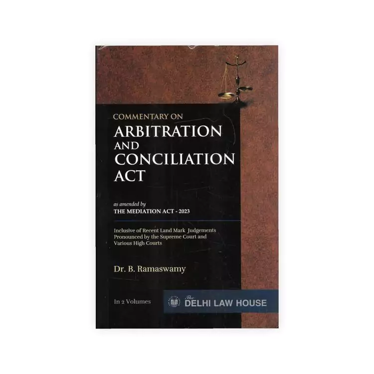 B Ramaswamy's Commentary On Arbitration And Conciliation Act