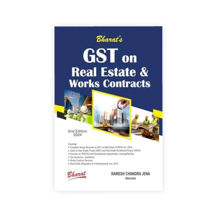 Ramesh Chandra Jena's GST on Real Estate & Works Contracts