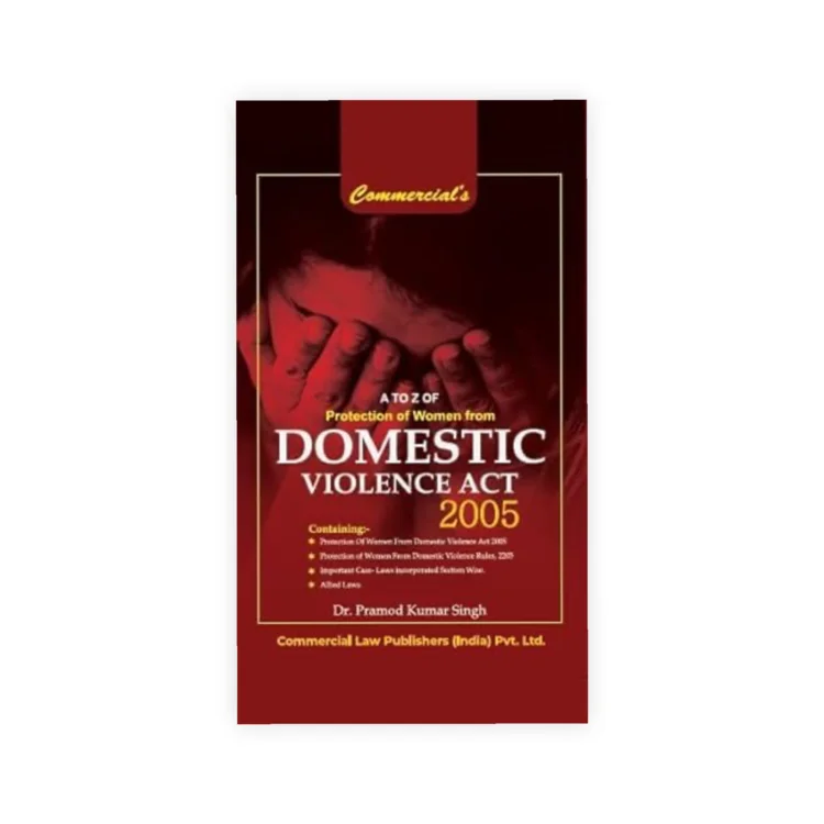 Dr Pramod Kumar Singh's A to Z of Protection of Women From Domestic Violence Act 2005