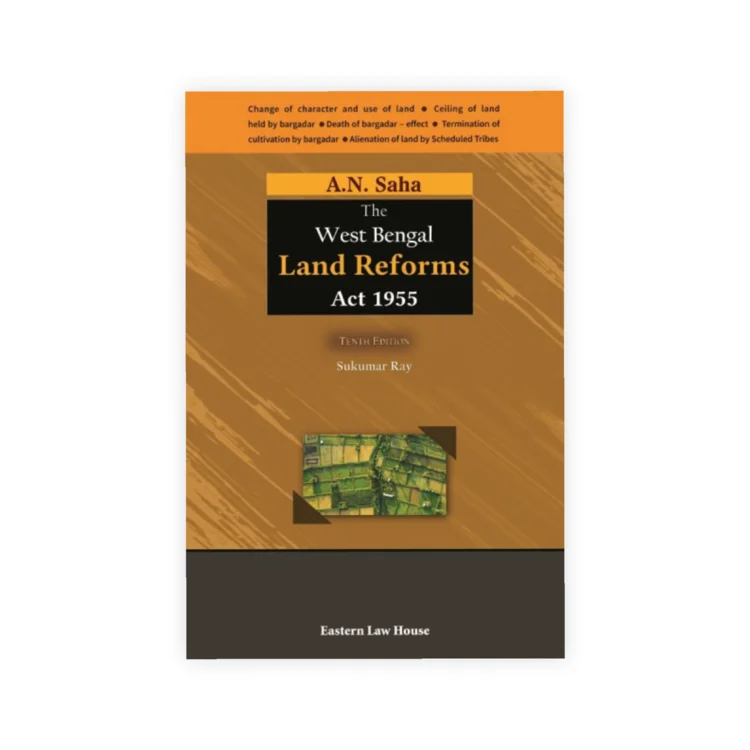 Sukumar Ray's A. N. Saha's The West Bengal Land Reforms Act, 1955