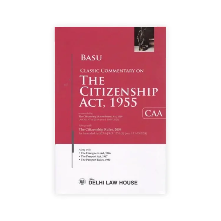 Basu's Commentary On The Citizenship Act, 1955