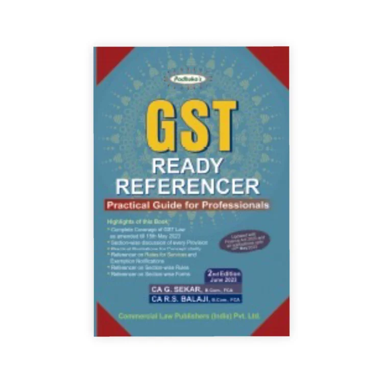 G. Sekar & R S Balaji's GST Ready Referencer 