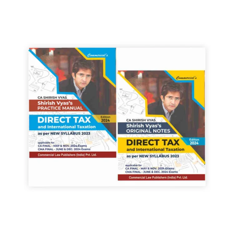 CA FINAL NEW SYLLABUS DIRECT TAX ORIGINAL NOTES + PRACTICES MANUAL BY CA SHIRISH VYAS