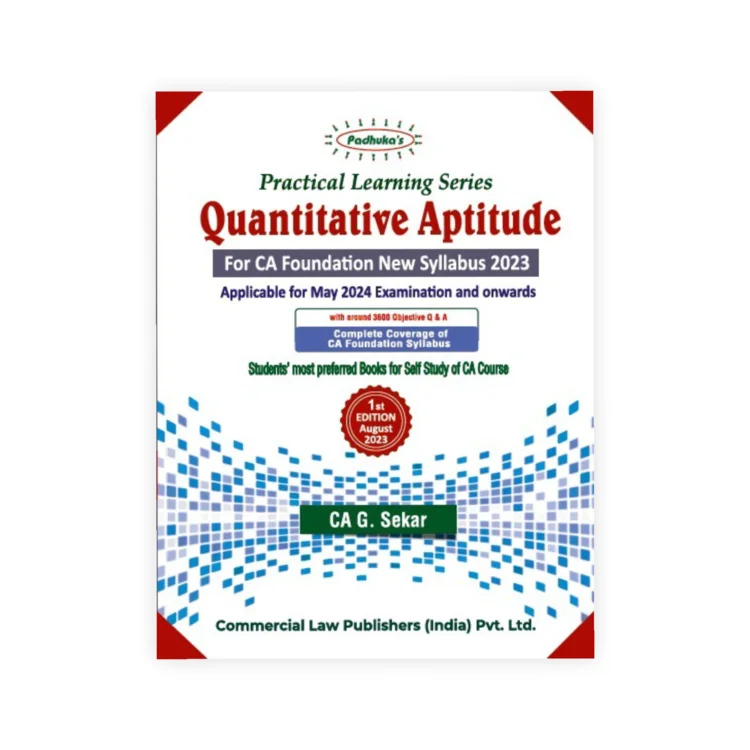 G. Sekar's Practical Learning Series Quantitative Aptitude for CA Foundation New Syllabus 2023