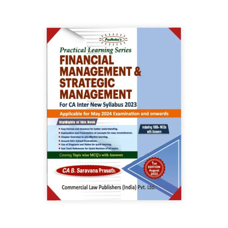 CA B. Saravana Prasath's Practical Learning Series Financial Management and Strategic Management for CA Inter New Syllabus 2023
