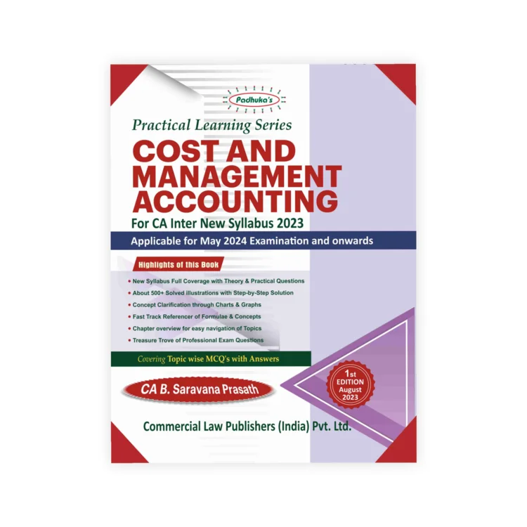 CA B. Saravana Prasath's Practical Learning Series Cost and Management Accounting for CA Inter New Syllabus 2023