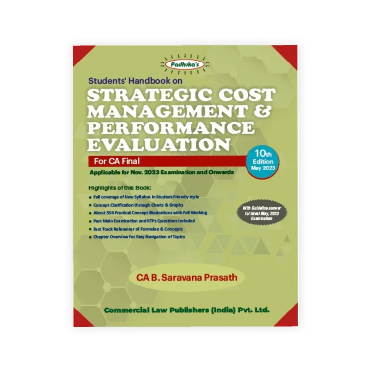 CA B. Saravana Prasath's Students' Handbook on Strategic Cost Management and Performance Evaluation for CA Final