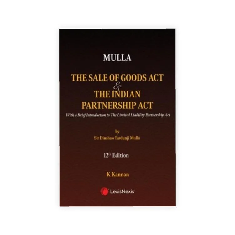 Mulla's The Sale of Goods Act and The Indian Partnership Act