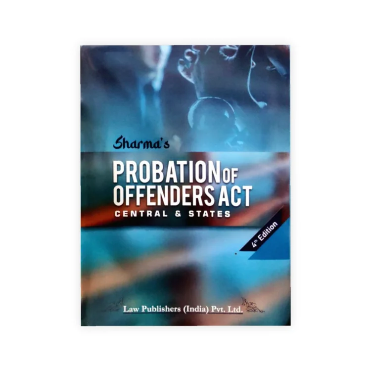 Sharma's Probation of Offenders Act Central & States