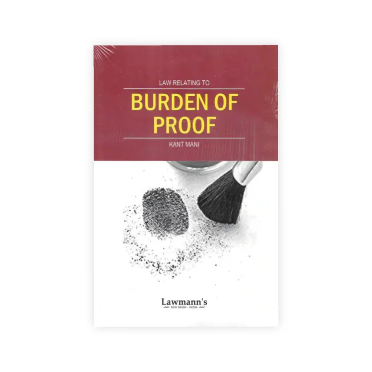 Kant Mani's Law Relating to Burden of Proof