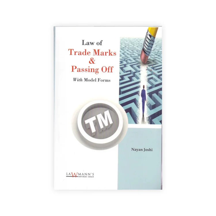  Nayan Joshi's Law of Trade Marks & Passing Off With Model Forms