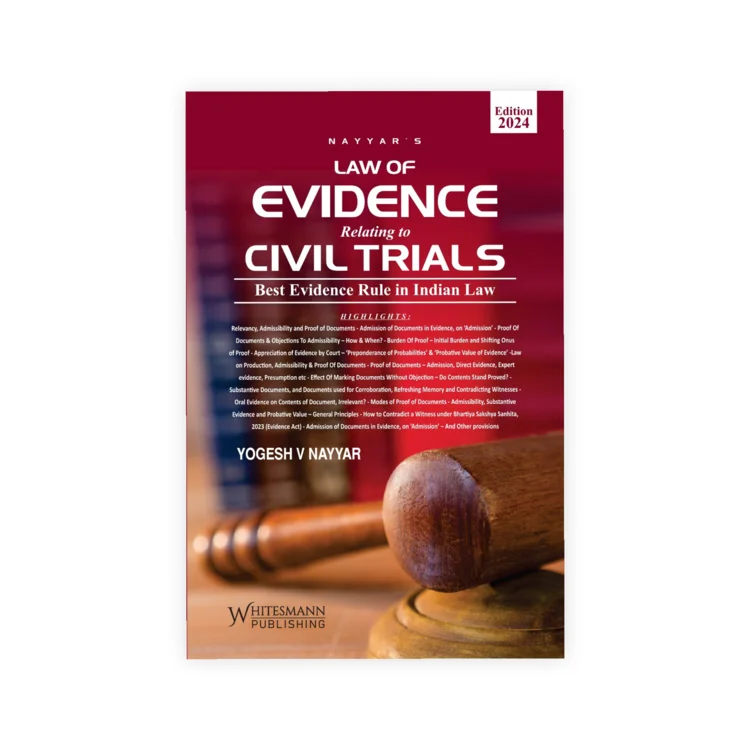 Yogesh V Nayyar's Law Of Evidence Relating To Civil Trials 