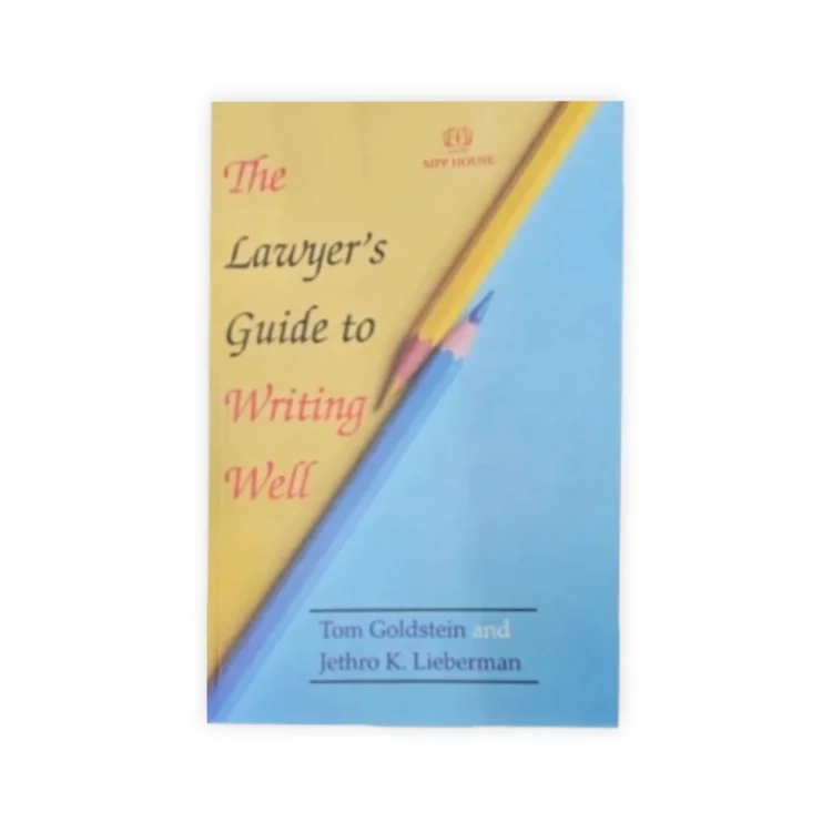 The Lawyer's Guide To Writing Well
