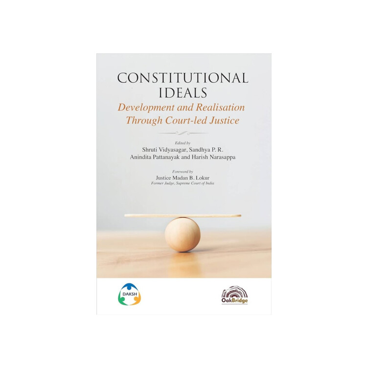 Shruti Vidyasagar & Sandhya P. R., Anindita Pattanayak's Constitutional Ideals Development & Realisation Through Court-led Justice