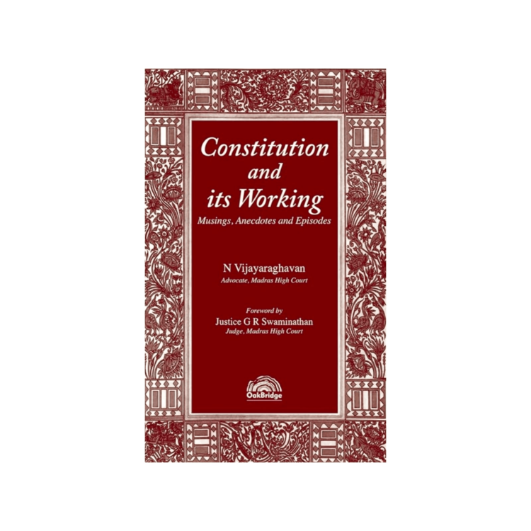N Vijayaraghavan's Constitution and its Working