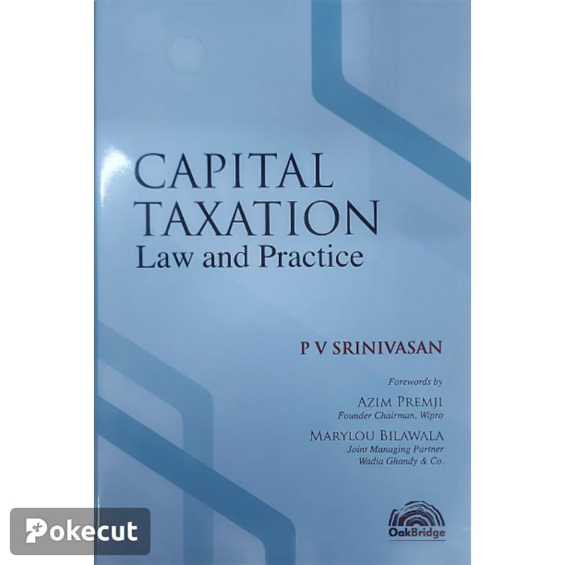 P. V. Srinivasan's Capital Taxation Law And Practice     