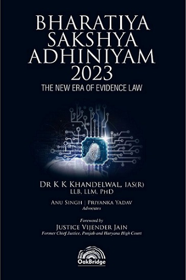  Dr K K Khandelwal's Bharatiya Sakshya Adhiniyam, 2023