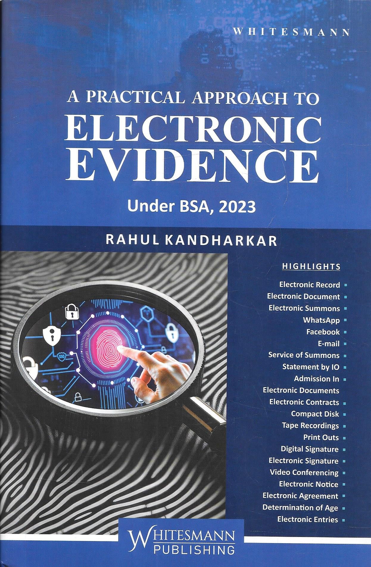 Rahul Kandharkar's A Pratical Approach To Electronic Evidence 