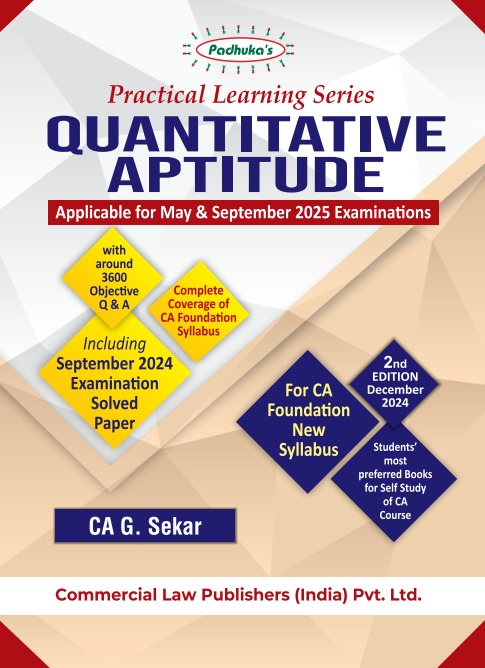 CA G Sekar Practical Learning Series Quantitative Aptitude for CA Foundation New Syllabus 2023 Applicable for May & September 2025 Examination