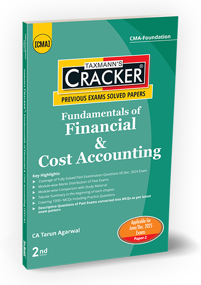 Tarun Agarwal Taxmann Cracker CMA Foundation Fundamentals of Financial & Cost Accounting By Tarun Agarwal Applicable for June / December 2025 Exam