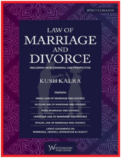 Kush Kalra Law Of Marriage And Divorce Edition 2025