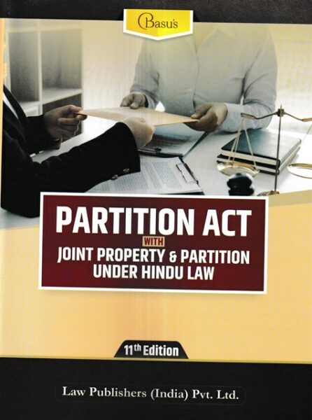 Basu's Partition Act With Joint Property & Partition Under Hindu Law 