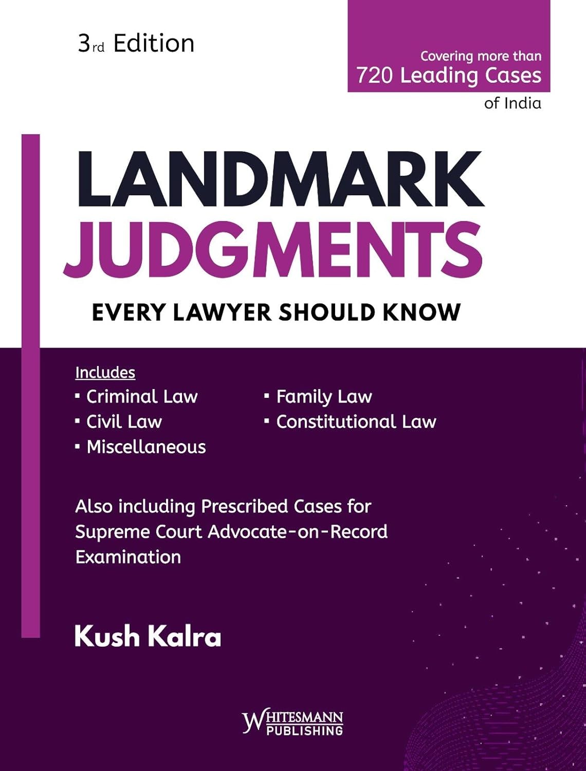 Kush Kalra Landmark Judgment Every Lawyer Should Know