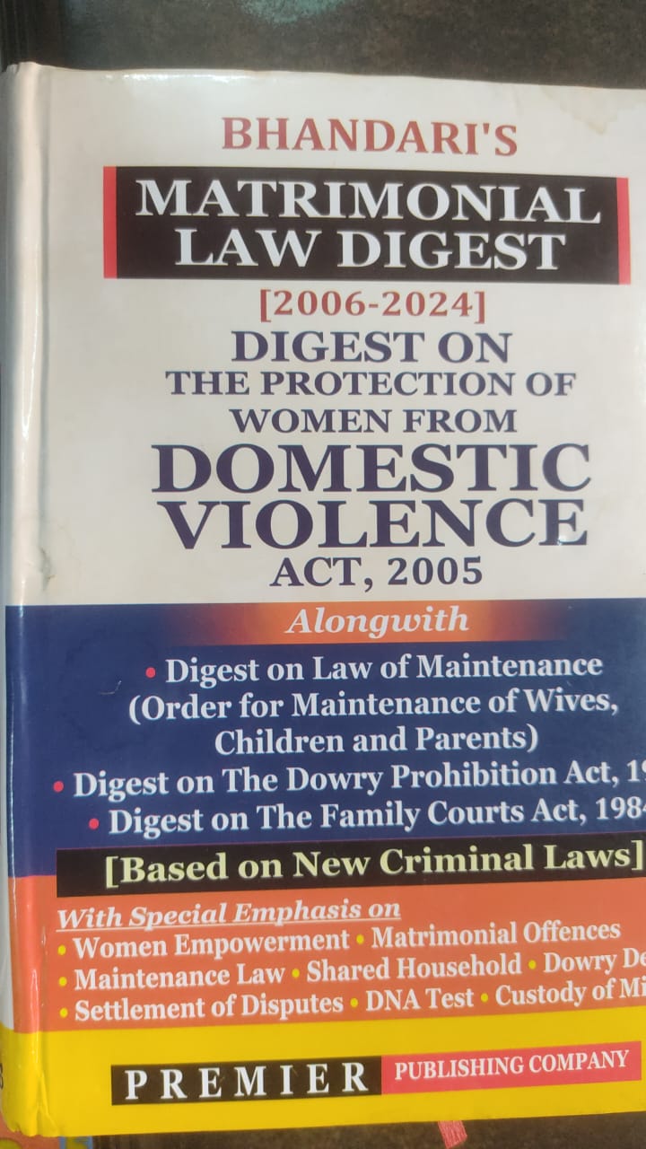 Bhandari's Digest On The Protection Of Women From Domestic Violence Act, 2005