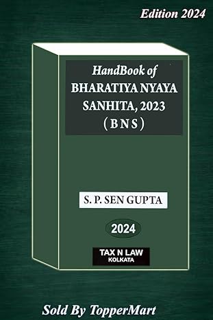 S.P SEN GUPTA HANDBOOK OF BHARTIYA NYAYA SANHITA, 2023 (BNS)
