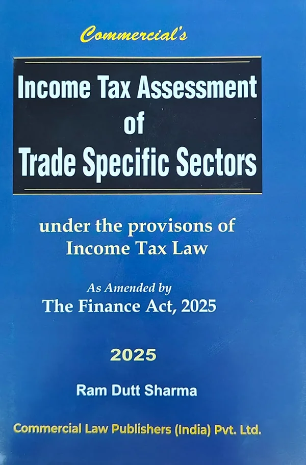 Ram Dutt Sharma Income Tax Assessment of Trade Specific Sectors