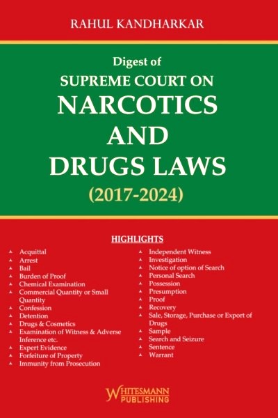  Rahul Kandharkar Digest of Supreme Court on Narcotics and Drugs Laws