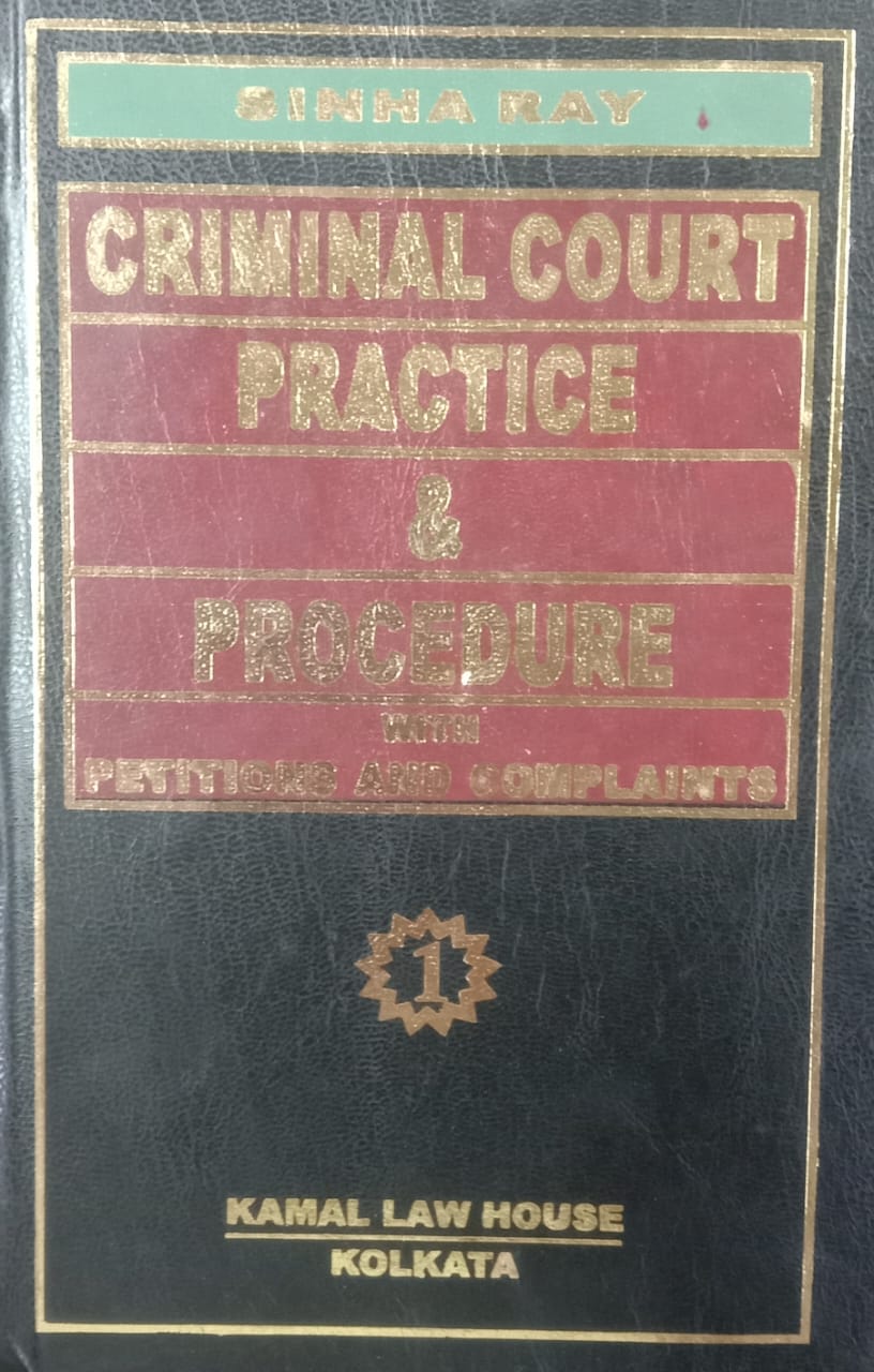 Sinha Ray Criminal Court Practice & Procedure