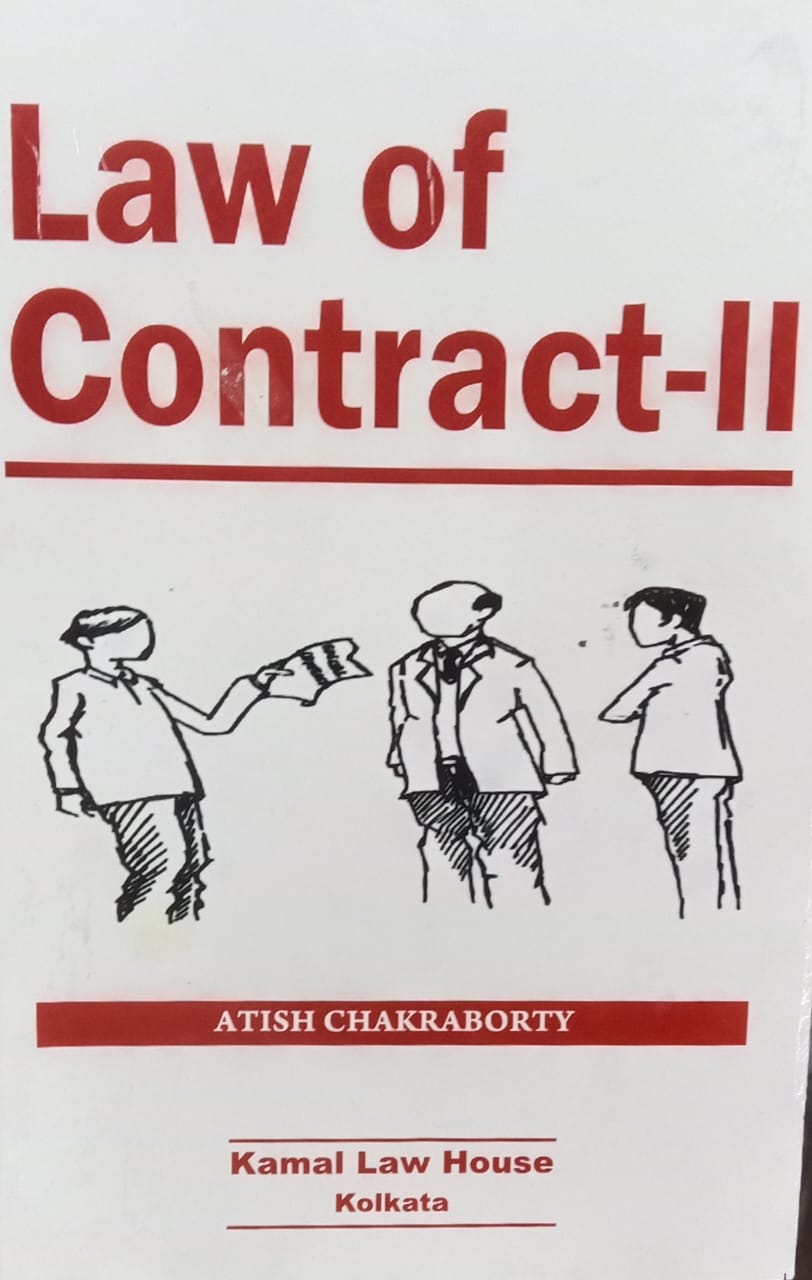 ATISH CHAKRABORTY LAW OF CONTRACTS II