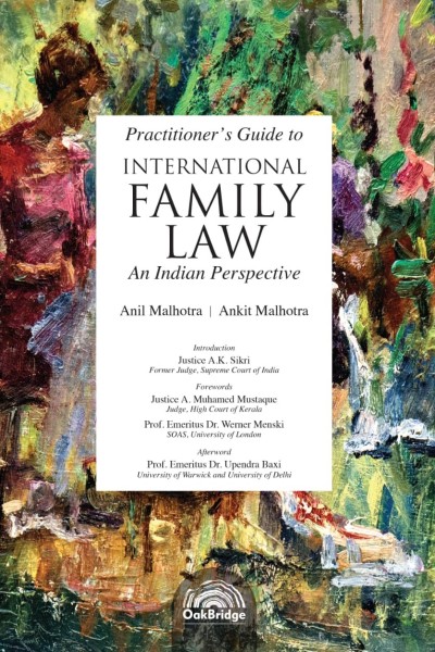 Anil Malhotra Ankit Malhotra Practitioners Guide to International Family Law