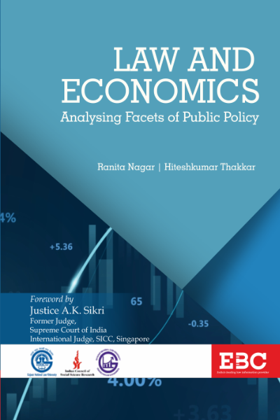 Ranita Nagar and Hiteshkumar Thakkar Law and Economics Analysing Facets of Public Policy
