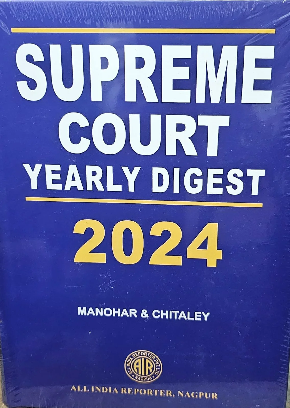 Monohar & Chitaley SUPREME COURT YEARLY DIGEST 2024