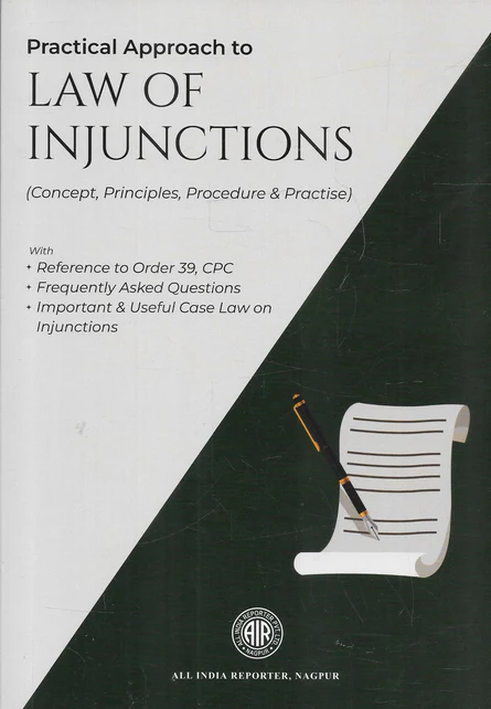 AIR Law of Injunctions - Practical Approach Series