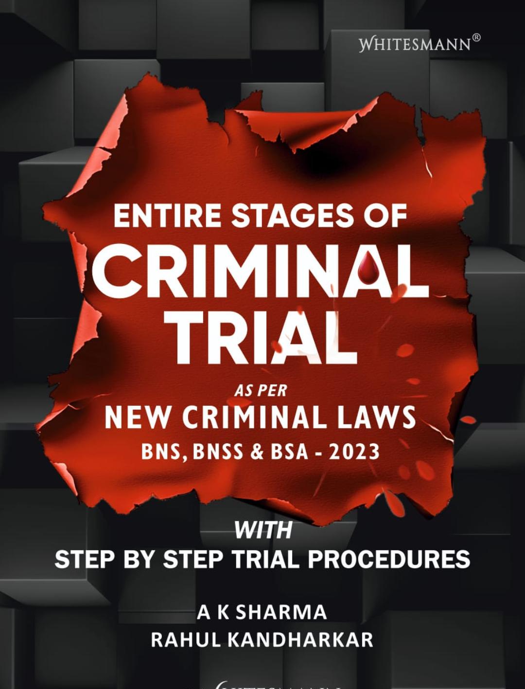 A K SHARMA, RAHUL KANDHARKAR Entire Stages Of Criminal Trial
