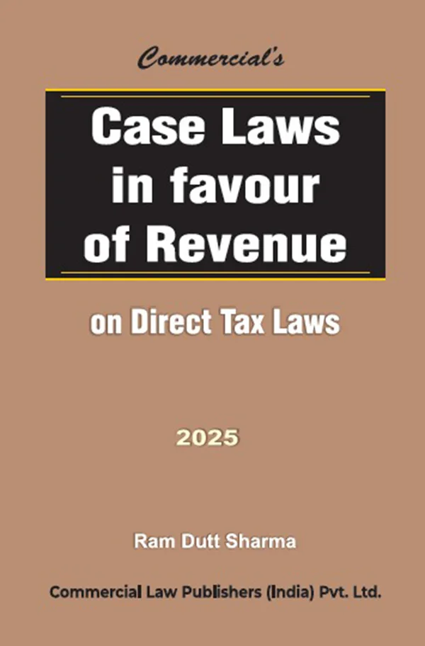 Ram Dutt Sharma Direct Tax Case Laws in Favour of Revenue
