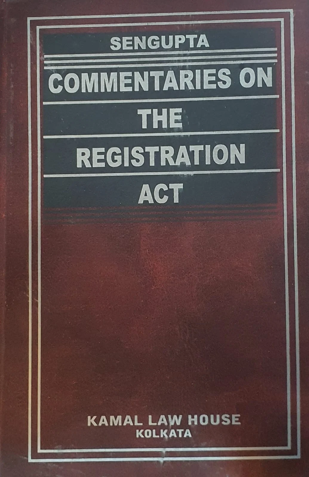 Sengupta's Commentaries on The Registration Act 