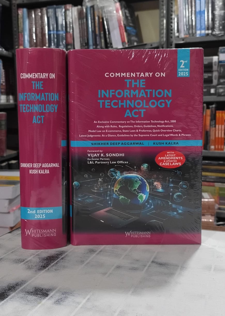 Shikher Deep Aggarwal & Kush Kalra Commentary on the Information Technology Act