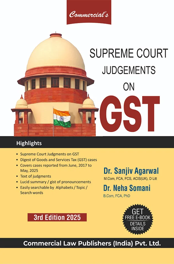 Dr. Sanjiv Agarwal CA Dr Neha Somani Supreme Court Judgements on GST