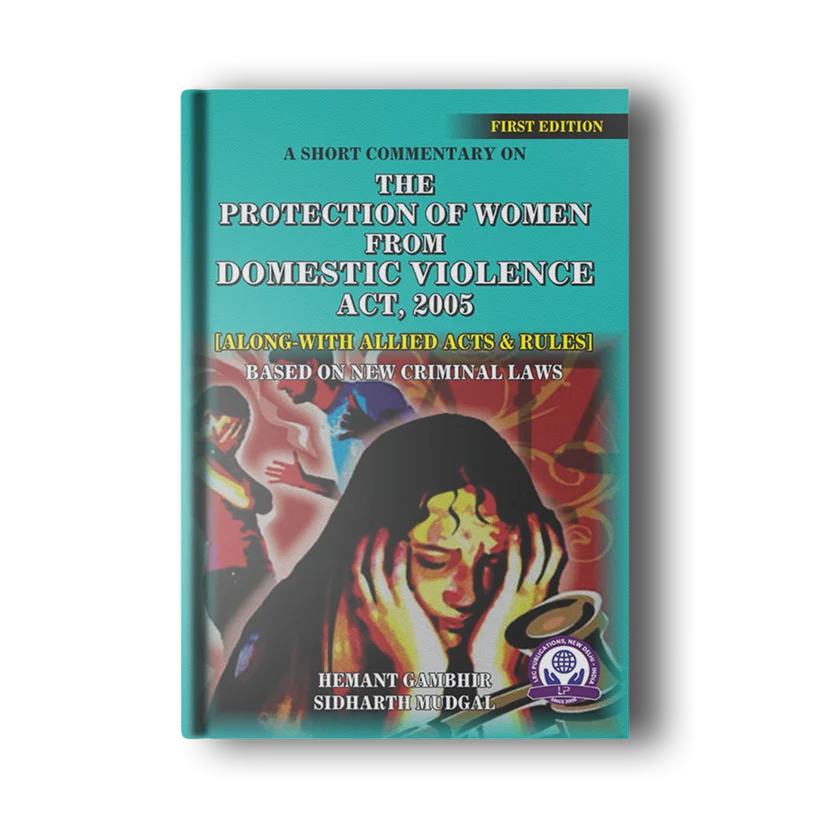 Hemant Gambhir & Sidharth Mudgal THE PROTECTION OF WOMEN FROM DOMESTIC VIOLENCE