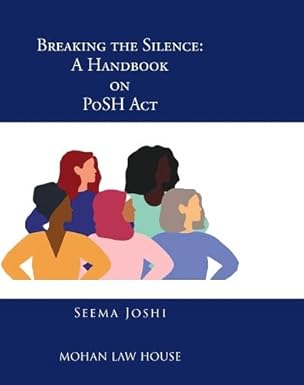 Seema Joshi Breaking the Silence A Handbook on PoSH Act